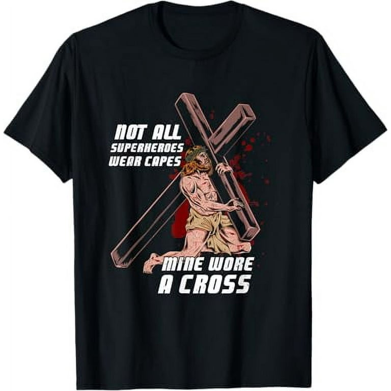 Not All Superheroes Wear Capes Jesus Superhero Christian T Shirt Walmart