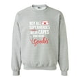 thumbnail image 1 of Not All Superheroes Wear Capes Some Wear Scrubs Nurse DT Crewneck Sweatshirt, 1 of 3