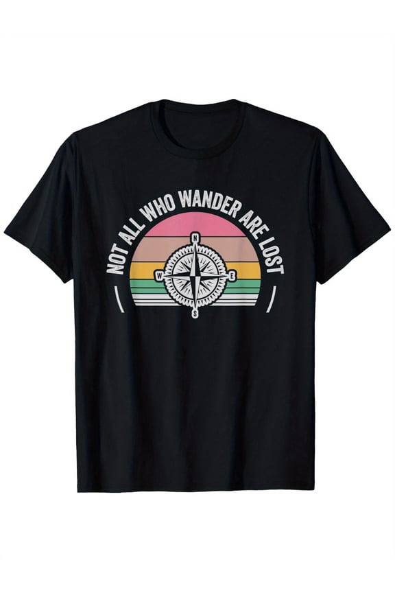 Not All Who Wander Are Lost Compass Adventure T-Shirt, mens clothes, mens t shirts 100%cotton, S-XXXL