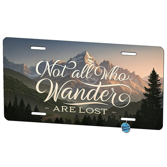 Not All Who Wander Are Lost Hiking Mountains Metal Novelty License Plate