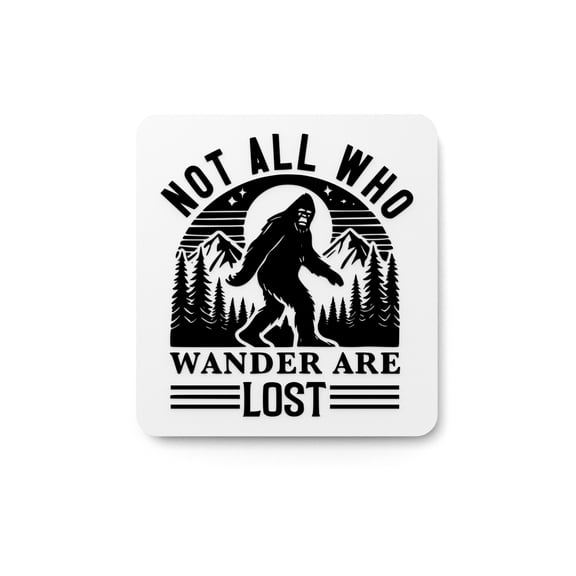 Not All Who Wander Are Lost | Inspirational Sign for Home or Travel Decor