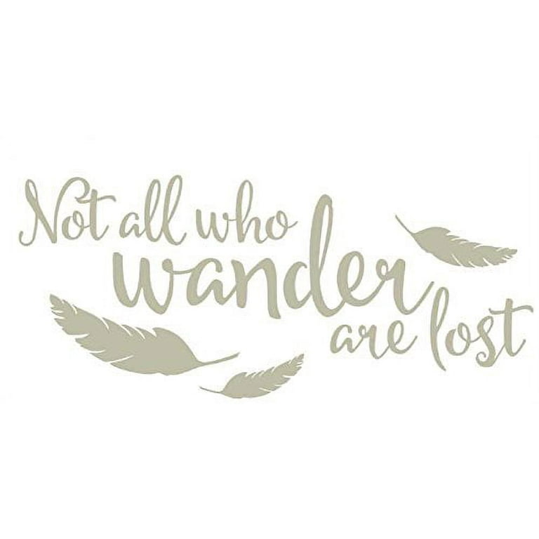Wall Decor Plus More WDPM3720 Not All Who Wander Are Lost Modern Wall Art Vinyl Decal Quote, Warm Gray,23x10-Inch, 23x10, Warm Gray