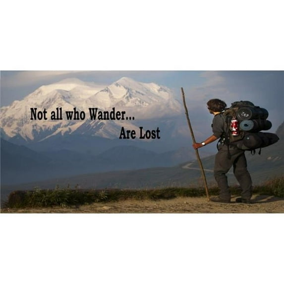 Not All Who Wander Are Lost Photo License Plate