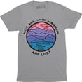 thumbnail image 1 of Not All Who Wander Are Lost Slogan Camping Mountain Men quote T-Shirt, 1 of 4