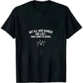 thumbnail image 1 of Not All Who Wander Are Lost Some Looking For Arrows Bigfoot T-Shirt, 1 of 5