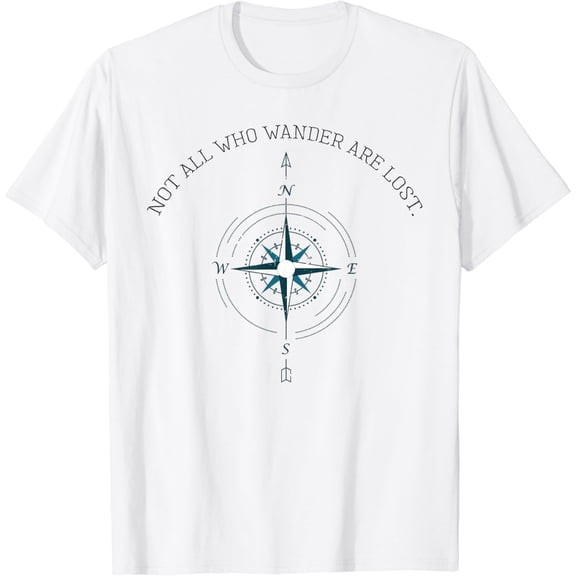 Not All Who Wander Are Lost Travel T-Shirt100% cotton