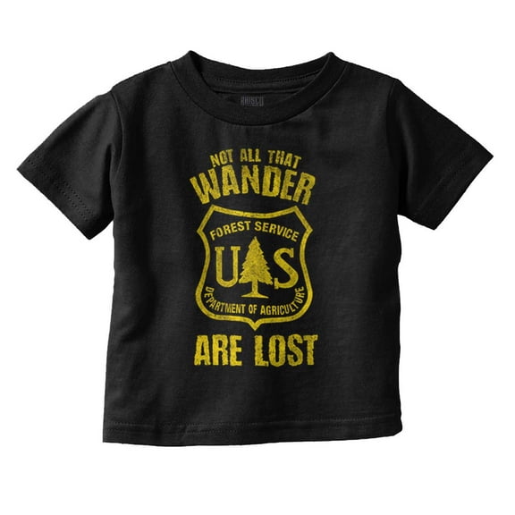 Not All Who Wander National Forest Toddler Boy Girl T Shirt Infant Toddler Brisco Brands 12M