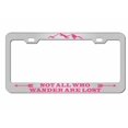 thumbnail image 1 of Not All Who Wander are Lost Style Metal License Plate Frame Personalized/Car Accessories Car Tag Holder Cover (Chrome/Dark Pink), 1 of 2