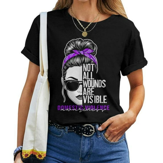 Not All Wounds Are Visible Domestic Violence Awareness Women's T-Shirt - Empowering Supportive Apparel for Survivors & Advocates - Inspiring Gift Tee