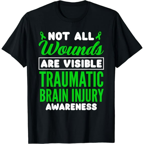 Not All Wounds Are Visible Traumatic Brain Injury Awareness T-Shirt