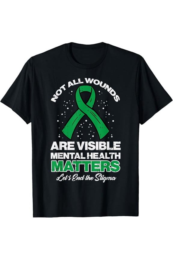Not All Wounds Visible Mental Health Matters Aware Men Women T-Shirt