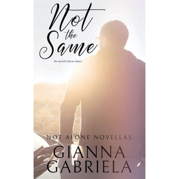 Not Alone Novellas Not the Same, Book 2, (Paperback)