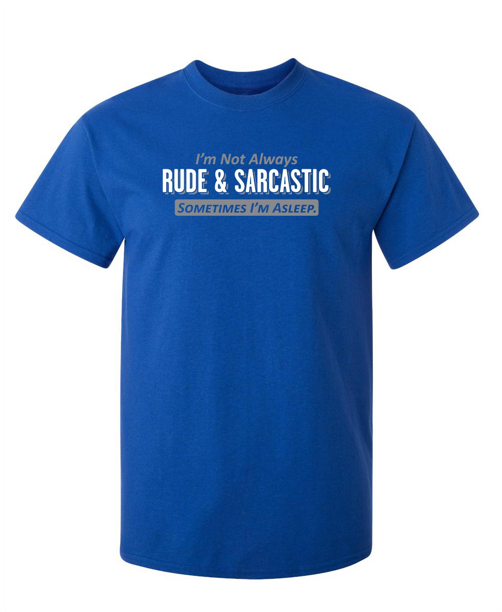 Pg Rude Humor Logo Not Always Rude Sarcastic Gifts Novelty Graphic Tees Humor Funny T ...