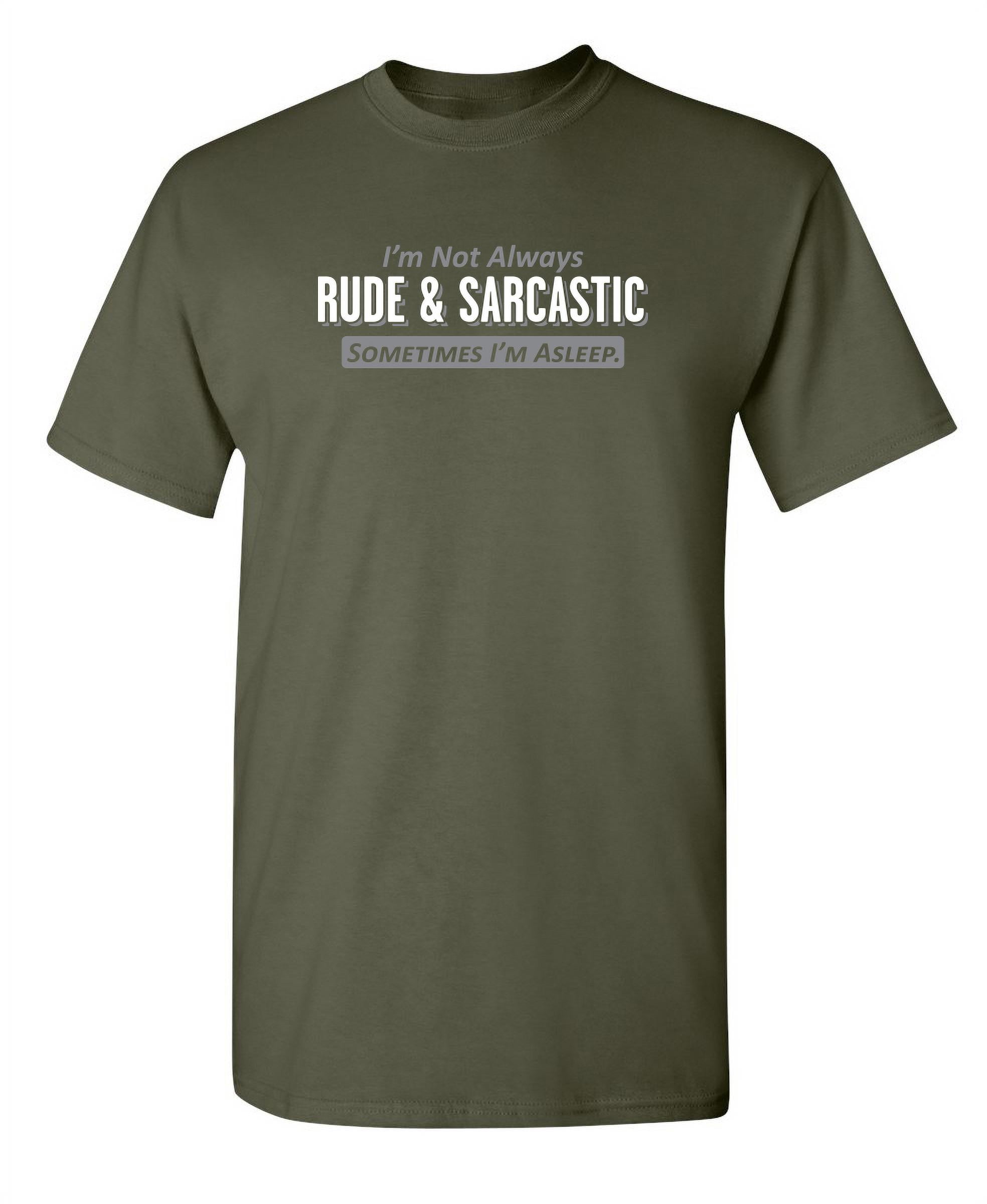 Fummy Rude Not Always Rude Sarcastic Gifts Novelty Graphic Tees Humor Funny T ...