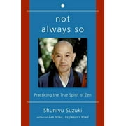 Not Always So Practicing the True Spirit of Zen, Paperback