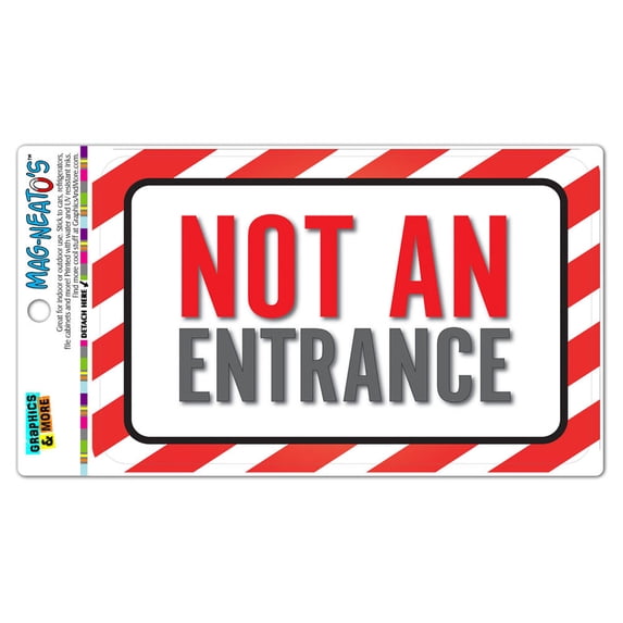 Not An Entrance MAG-NEATO'S(TM) Automotive Car Refrigerator Locker Vinyl Magnet