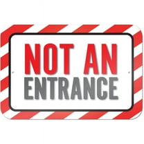 Not An Entrance Sign