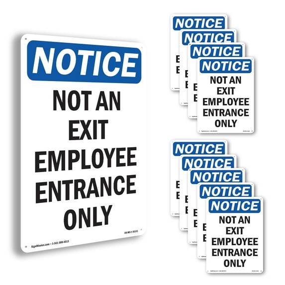 Not An Exit Employee Entrance Only OSHA Notice Rigid Plastic Sign 24 Inch x 18 Inch - 10 Pack