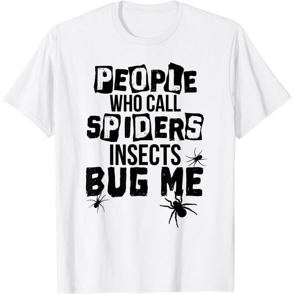 Not An Insect Shirt Creepy Crawly Arachnologist Spider Facts White Medium