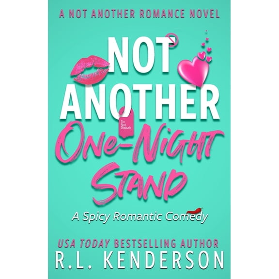 Not Another Romance Not Another One-Night Stand, (Paperback)