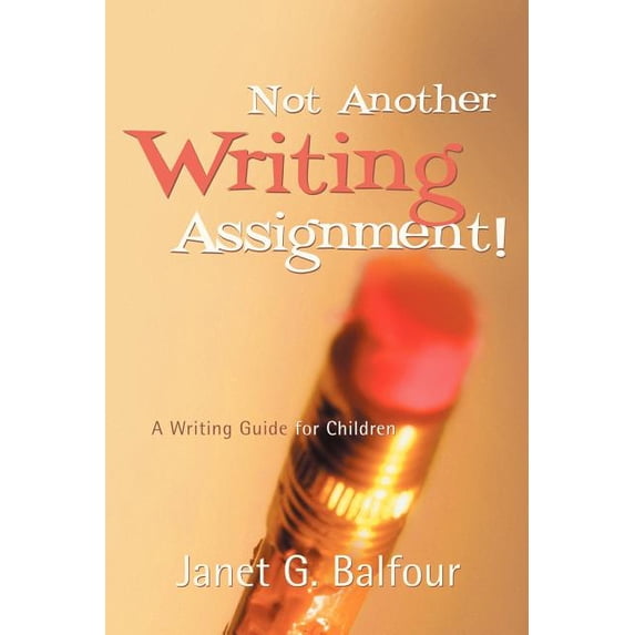 Not Another Writing Assignment!, (Paperback)