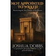 thumbnail image 1 of Not Appointed to Wrath: Recovering the True Promise of His Return, (Hardcover), 1 of 1