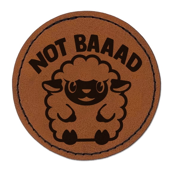 Not Bad Funny Lamb Sheep Pun Round Iron-On Engraved Faux Leather Patch Applique - 2.5 Inch - Brown