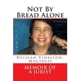 thumbnail image 1 of Not By Bread Alone : memoir of a jurist (Paperback), 1 of 1