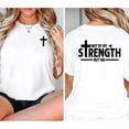thumbnail image 1 of "Not By My Strength But His" Christian Faith T-Shirt – Inspiring Cross Design Tee, 1 of 6