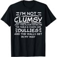 thumbnail image 1 of Not Clumsy Funny Saying Sarcastic Joke Humor Men Women T-Shirt, 1 of 4