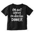 thumbnail image 1 of Not Crying Ordering Dinner Humor Toddler Boy Girl T Shirt Infant Toddler Brisco Brands 12M, 1 of 6