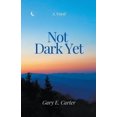 thumbnail image 1 of Not Dark Yet, (Paperback), 1 of 1