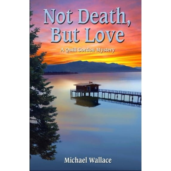 Pre-Owned Not Death, But Love: A Quill Gordon Mystery: Volume 3 Paperback