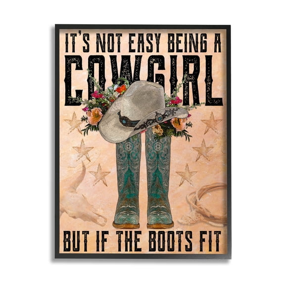 Not Easy Being A Cowgirl Country Phrase Botanical & Floral Graphic Art Black Framed Art Print Wall Art
