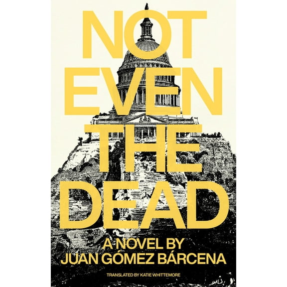 Not Even the Dead, (Paperback)