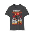 thumbnail image 1 of Not Every FireFighter Looks this Good At 75 Birthday Novelty Unisex T-Shirt, 1 of 4