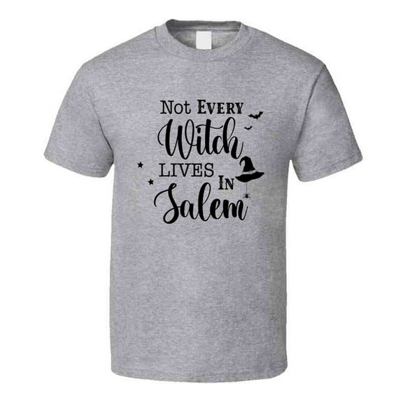 Not Every Witch Lives In Salem Funny Halloween Tee Cool Fall T-shirt Holiday Novelty T Shirt
