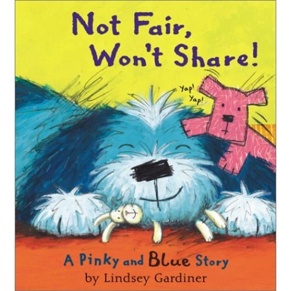 Pre-Owned Not Fair, Won't Share!: A Pinky and Blue Story (Paperback) 0764122622 9780764122620