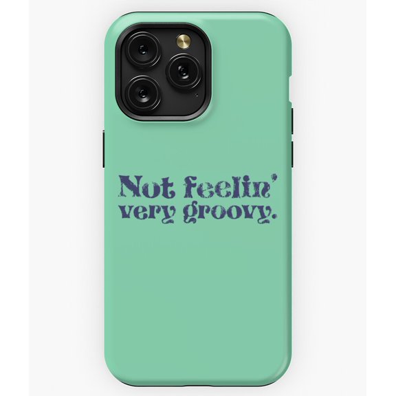 Not Feelin' Very Groovy Denim Retro G3762 Phone Case for iPhone17 16 15 14 13 12 11 Pro Max