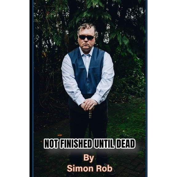 Not Finished Until Dead, (Paperback)