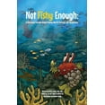 thumbnail image 1 of Not Fishy Enough: A Ridiculous Parable About Finding Worth Through Self-Acceptance, (Paperback), 1 of 1