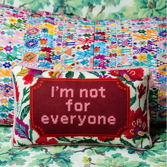 Furbish - Not For Everyone Needlepoint Pillow