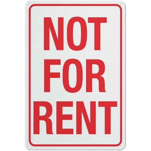 Not For Rent Sign Funny Decor For House Door Office Business Yard,Metal Aluminum Rust Free Sign - 8"x12", Pre-Drilled Holes, Weather Resistant