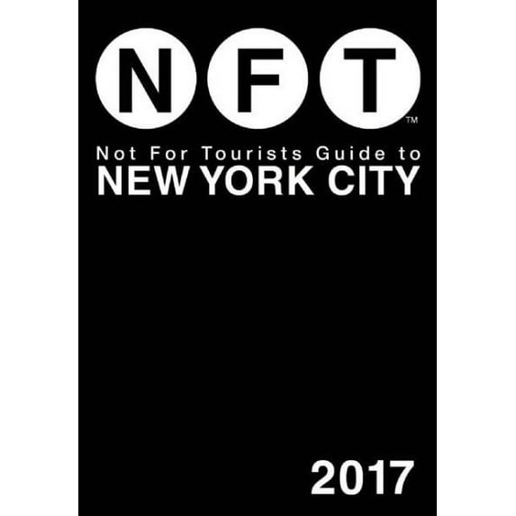 Not For Tourists Guide to New York City 2017 (Paperback)