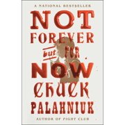 Not Forever, But for Now, Paperback