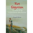 thumbnail image 1 of Not Forgotten, (Paperback), 1 of 1