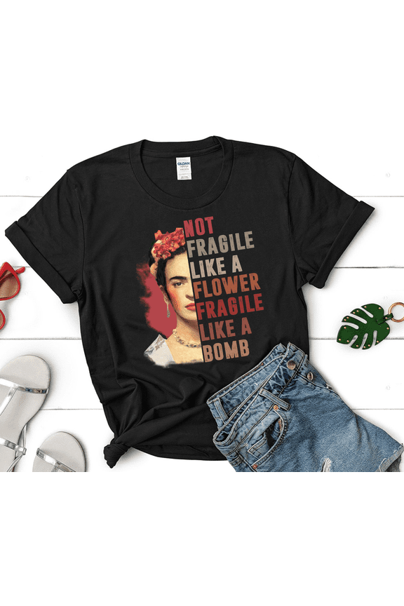 Not Fragile Like A Flower Fragile Like A Bomb Funny Vintage T-Shirt, Frida Kahlo Shirt, Frida Kahlo Feminist Shirt, Stronger Feminist Shirt