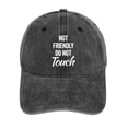 thumbnail image 1 of Not Friendly, Do Not Touch Charcoal Hat Adjustable Funny Fashion Unisex Baseball Cap for Men Women, 1 of 7