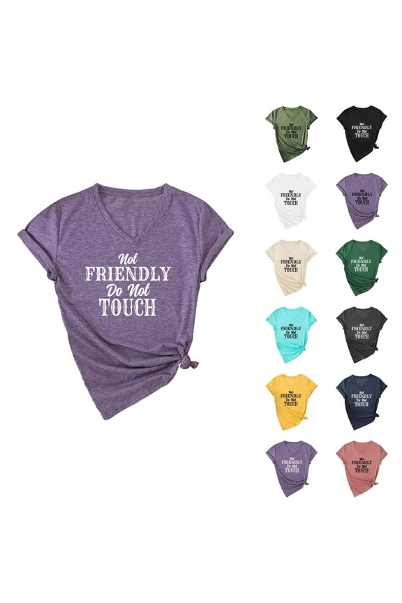 Not Friendly Do Not Touch Graphic Tees for Women Summer Short Sleeve V Neck Funny Sarcastic Quote T Shirts