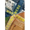 thumbnail image 1 of Pre-Owned Not from Around Here : What Unites Us, What Divides Us, and How We Can Move Forward 9780802416964, 1 of 1